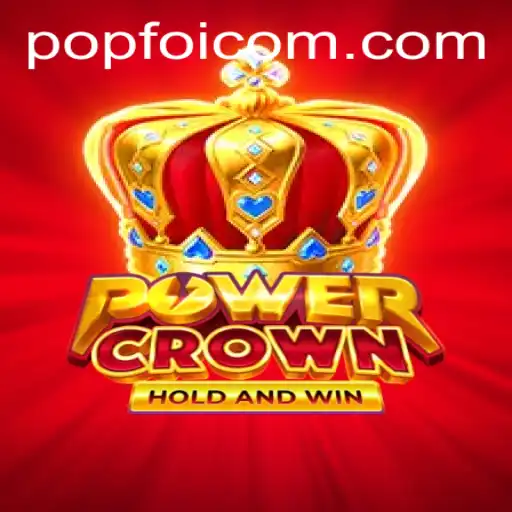 Unveiling PowerCrown: A Modern Adventure in Gaming with POPFOI