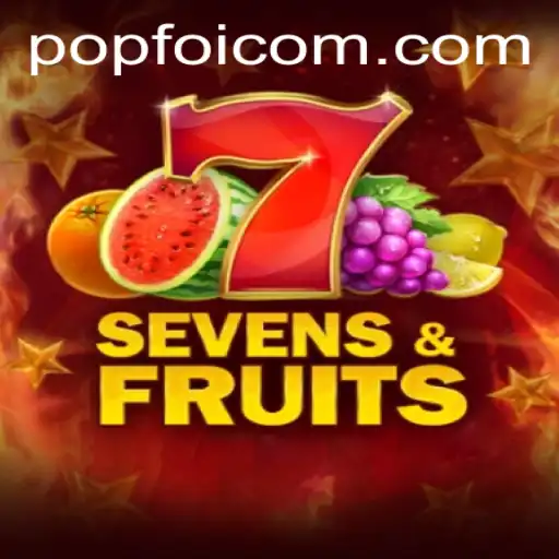Unveiling SevensFruits: A Vibrant Casino Adventure with POPFOI